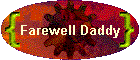 Farewell Daddy